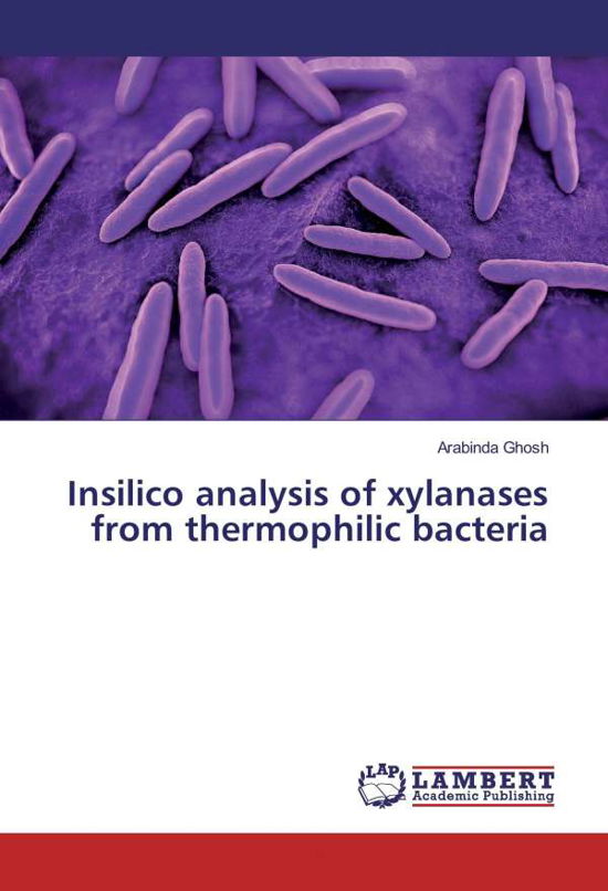 Cover for Ghosh · Insilico analysis of xylanases fr (Book)