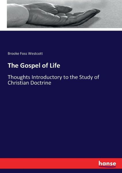 Cover for Westcott · The Gospel of Life (Book) (2017)