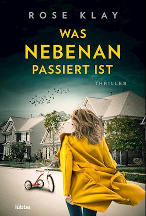 Cover for Rose Klay · Was nebenan passiert ist (Book) (2023)