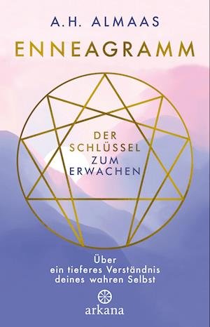 Cover for A. H. Almaas · Enneagramm - Der SchlÃ¼ssel Zum Erwachen (Bok)