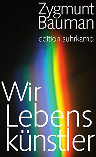 Cover for Zygmunt Bauman · Edit.Suhrk.2594 Bauman.Wir Lebenskünstl (Bok)