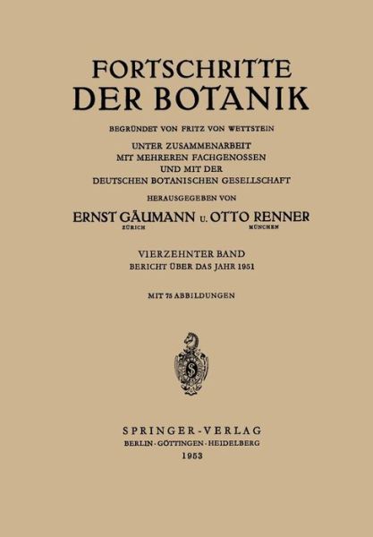 Bericht UEber Das Jahr 1951 - Progress in Botany - Ernst Gaumann - Bücher - Springer-Verlag Berlin and Heidelberg Gm - 9783540016946 - 1953