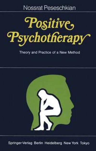 Cover for Nossrat Peseschkian · Positive Psychotherapy: Theory and Practice of a New Method (Paperback Bog) (1987)