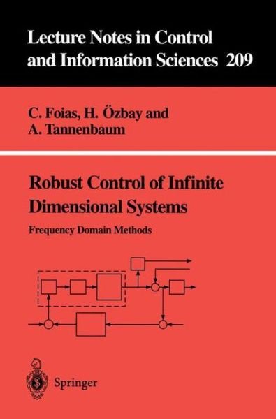 Cover for Ciprian Foias · Robust Control of Infinite Dimensional Systems: Frequency Domain Methods - Lecture Notes in Control and Information Sciences (Paperback Book) (1995)