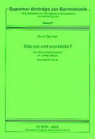 Cover for Denkler Horst Denkler · Was war und was bleibt?: Zur deutschen Literatur im Dritten Reich- Neuere Aufsaetze (Paperback Book) (2004)