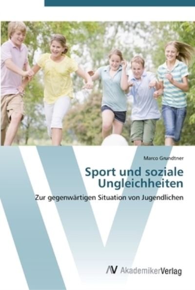 Cover for Grundtner · Sport und soziale Ungleichhei (Book) (2012)