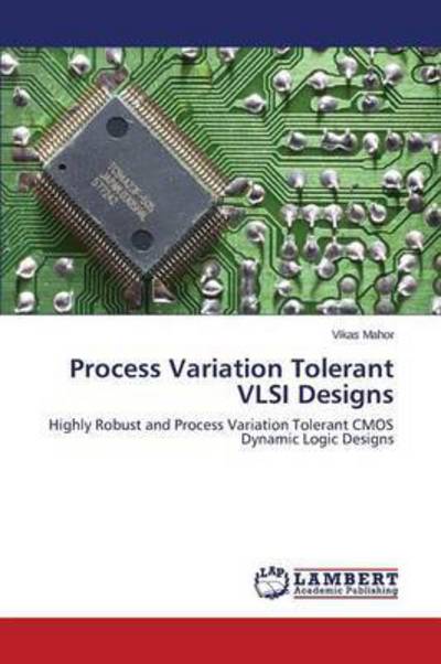 Cover for Mahor Vikas · Process Variation Tolerant Vlsi Designs (Pocketbok) (2014)