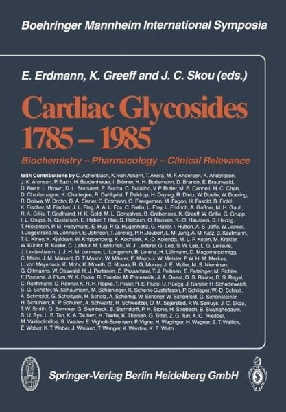 Cover for Erland Erdmann · Cardiac Glycosides 1785-1985: Biochemistry - Pharmacology - Clinical Relevance (Taschenbuch) [Softcover reprint of the original 1st ed. 1986 edition] (2013)