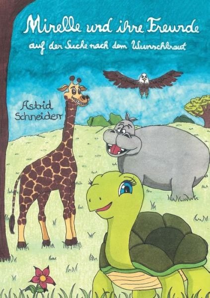 Cover for Schneider · Mirelle und ihre Freunde (Book) (2015)