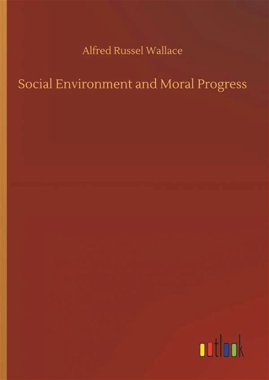 Cover for Wallace · Social Environment and Moral Pr (Bok) (2018)
