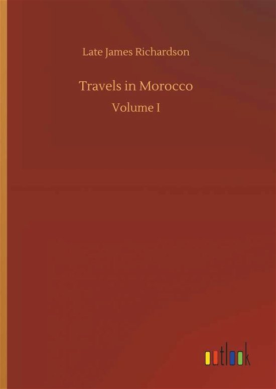Cover for Richardson · Travels in Morocco (Bok) (2018)