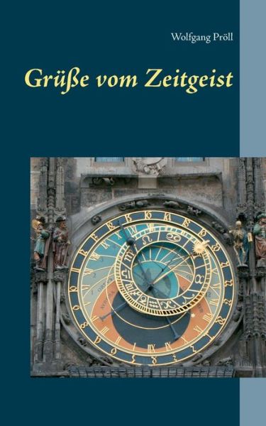 Cover for Wolfgang Proll · Grusse Vom Zeitgeist (Paperback Book) (2015)