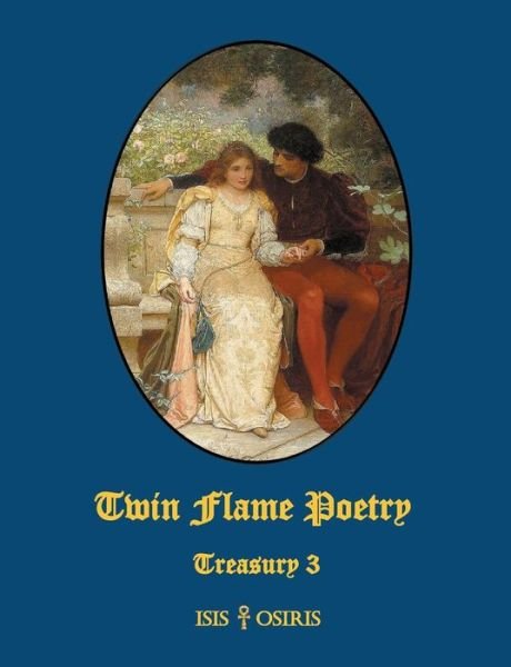 Twin Flame Poetry - Osiris - Bücher -  - 9783743912946 - 18. April 2017
