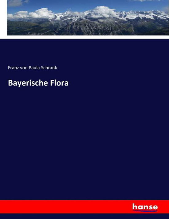 Bayerische Flora - Schrank - Livres -  - 9783744605946 - 20 juillet 2022