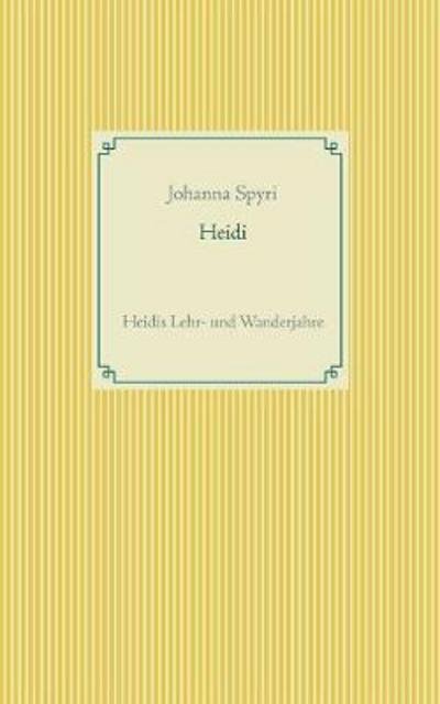 Cover for Spyri · Heidi (Book) (2017)