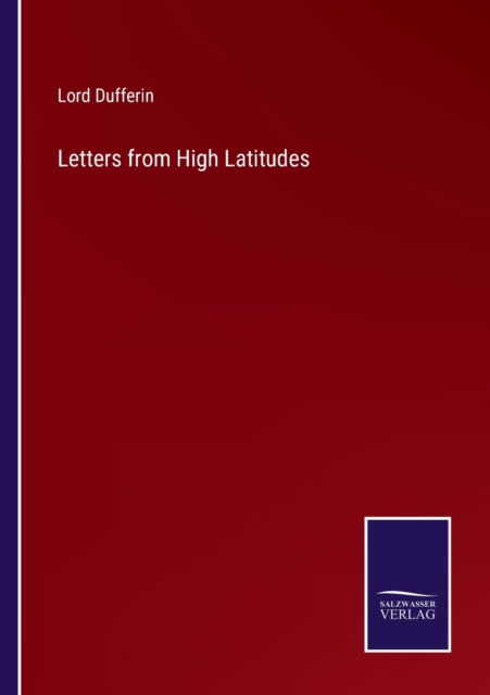 Cover for Lord Dufferin · Letters from High Latitudes (Paperback Book) (2022)