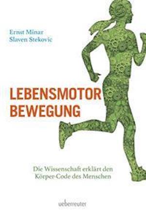 Cover for Ernst Minar · Lebensmotor Bewegung (Hardcover Book) (2022)