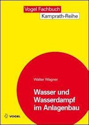 Cover for W. Wagner · Wasser u.Wasserdampf im Anlag (Bog)