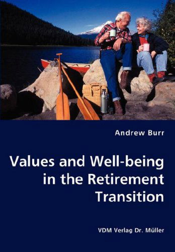 Cover for Andrew Burr · Values and Well-being in the Retirement Transition (Paperback Book) (2008)