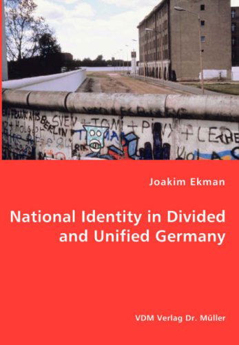 Cover for Joakim Ekman · National Identity in Divided and Unified Germany (Paperback Book) (2008)