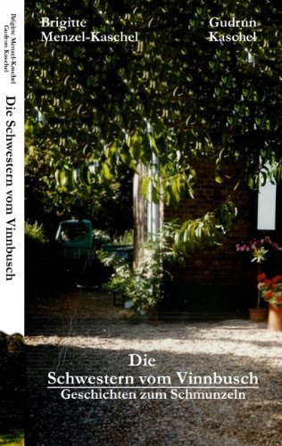 Cover for Gudrun Kaschel · Die Schwestern Vom Vinnbusch (Paperback Book) [German edition] (2008)