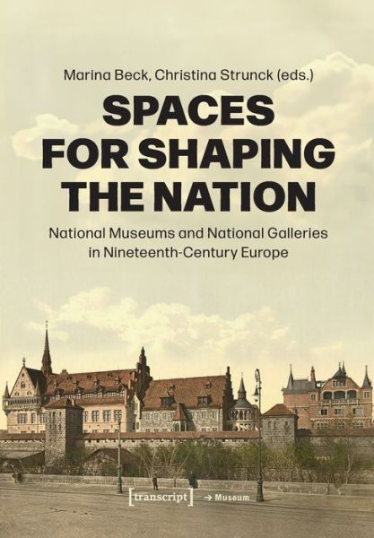 Cover for Christina Strunck · Spaces for Shaping the Nation (Buch) (2024)