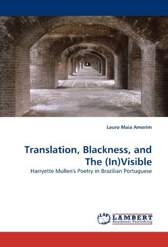 Cover for Lauro Maia Amorim · Translation, Blackness, and the (In)visible: Harryette Mullen's Poetry in Brazilian Portuguese (Pocketbok) (2010)