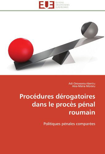 Cover for Ana-maria Moraru · Procédures Dérogatoires Dans Le Procès Pénal Roumain: Politiques Pénales Comparées (Paperback Book) [French edition] (2018)