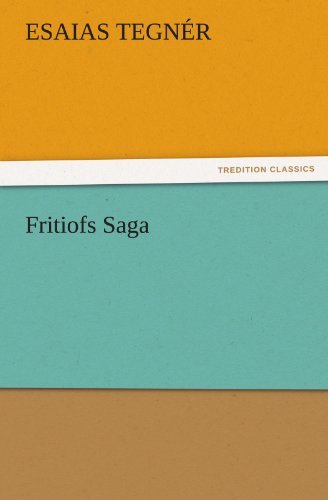 Cover for Esaias Tegnér · Fritiofs Saga (Tredition Classics) (Taschenbuch) (2011)