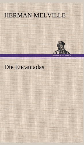 Cover for Herman Melville · Die Encantadas (Hardcover bog) [German edition] (2012)