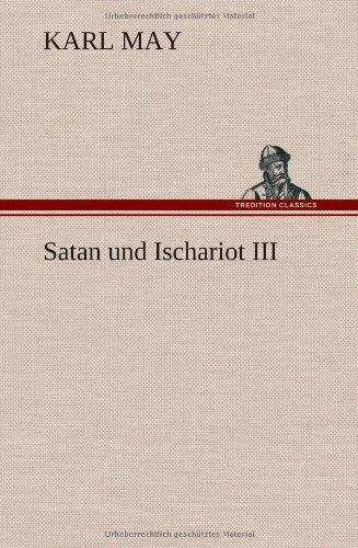 Cover for Karl May · Satan Und Ischariot III (Hardcover Book) [German edition] (2012)