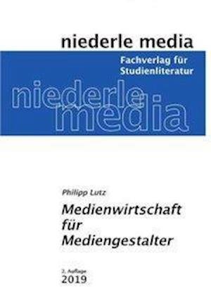Medienwirtschaft für Mediengestalt - Lutz - Böcker -  - 9783867241946 - 