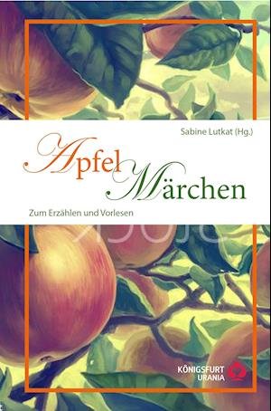 Cover for Sabine Lutkat · Apfelmärchen (Hardcover Book) (2021)