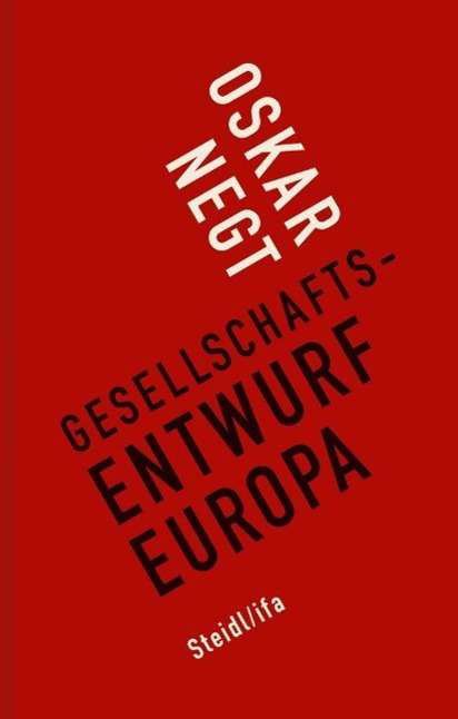 Cover for Oskar Negt · Negt:gesellschaftsentwurf Europa (Book)