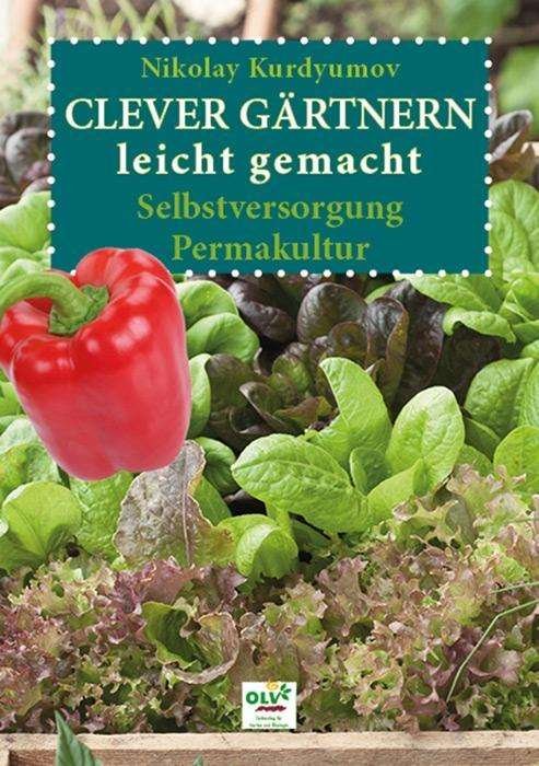 Cover for Kurdyumov · Clever Gärtnern leicht gemach (Bok)