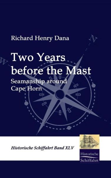 Cover for Richard Henry Dana · Two Years Before the Mast (Hardcover Book) (2009)