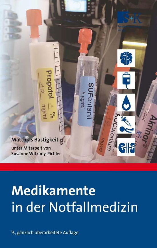 Cover for Bastigkeit · Medikamente in der Notfallme (Buch)