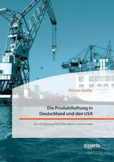 Cover for Greller · Die Produkthaftung in Deutschla (Bok) (2017)