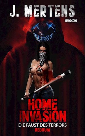 Cover for J. Mertens · Home Invasion (Bog) (2021)