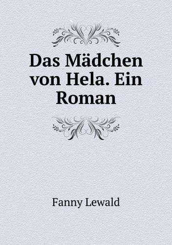 Cover for Fanny Lewald · Das Mädchen Von Hela. Ein Roman (Paperback Book) [German edition] (2013)