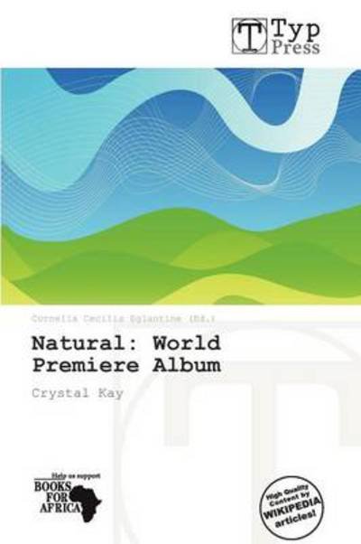 Cover for Natural · World Premiere Album (Book) (2011)