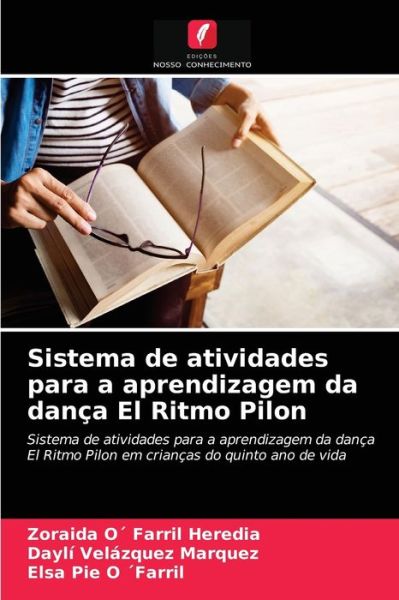 Cover for Zoraida O Farril Heredia · Sistema de atividades para a aprendizagem da danca El Ritmo Pilon (Paperback Book) (2021)