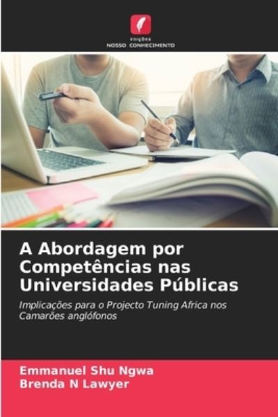 Cover for Emmanuel Shu Ngwa · A Abordagem por Competencias nas Universidades Publicas (Paperback Book) (2021)