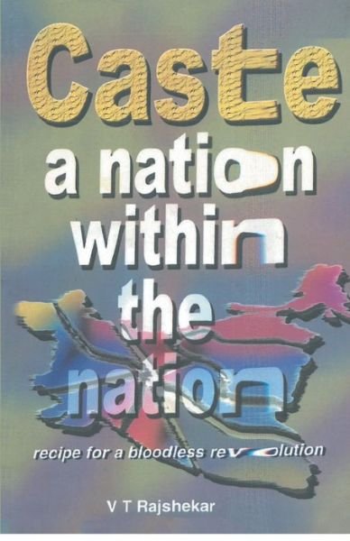 Cover for Vt Rajshekar · Caste A Nation Within the Nation (Paperback Book) (2015)