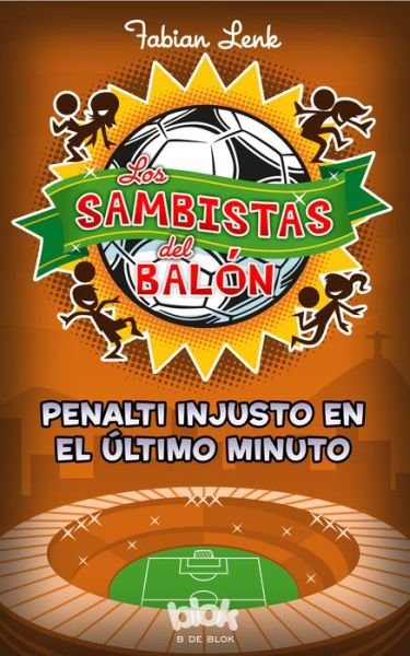 Cover for Fabian Lenk · Penalti Injusto en El Ultimo Minuto (Samba Kickers 3) (Spanish Edition) (Paperback Book) [Spanish edition] (2014)