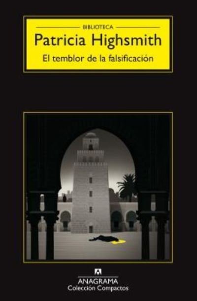 Cover for Patricia Highsmith · El Temblor de La Falsificacion (Pocketbok) (2016)