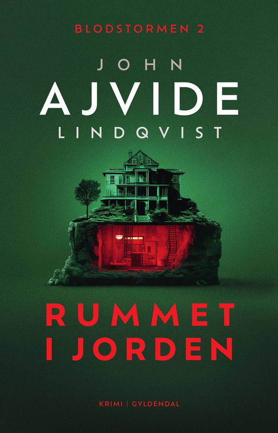 John Ajvide Lindqvist · Blodstorms-serien: Rummet i jorden (Bound Book) [1er édition] (2024)