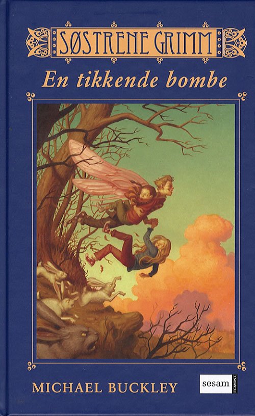 Cover for Michael Buckley · Søstrene Grimm En tikkende bombe (Bound Book) [1e uitgave] [Indbundet] (2006)