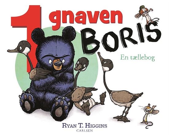Cover for Ryan T. Higgins · 1 gnaven Boris - en tællebog (Cardboard Book) [1º edição] (2020)