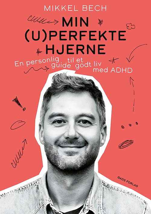 Cover for Mikkel Bech · Min (u)perfekte hjerne (Heftet bok) [1. utgave] (2024)